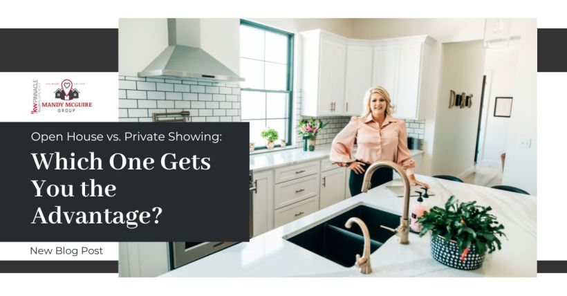 Open House vs Private Showing: Which One Gets You the Advantage?